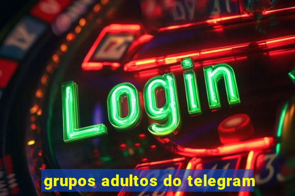 grupos adultos do telegram